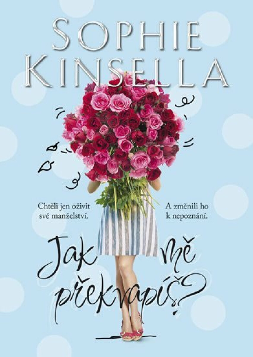 Jak mě překvapíš? - Sophie Kinsellová