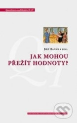 Jak mohou přežít hodnoty?