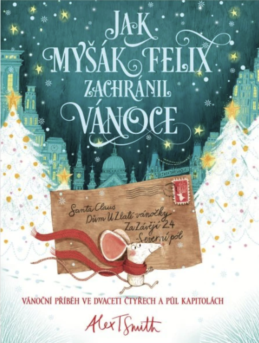 Jak myšák Felix zachránil Vánoce