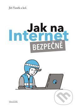 Jak na Internet – Bezpečně