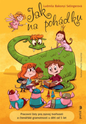 Jak na pohádku (Pracovní listy pro rozvoj tvořivosti a čtenářské gramotnosti u dětí od 5 let) - kniha z kategorie Naučné knihy
