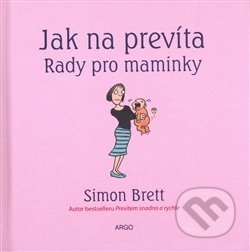 Jak na prevíta. Rady pro maminky