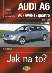 Audi A6 /Avant/quattro od 4/97 do 3/04 (Údržba a opravy automobilů) - kniha z kategorie Přírodní vědy a technika
