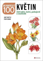 Jak nakreslit 100 květin (Zahradní, luční, pokojové a exotické) - kniha z kategorie Kreslení