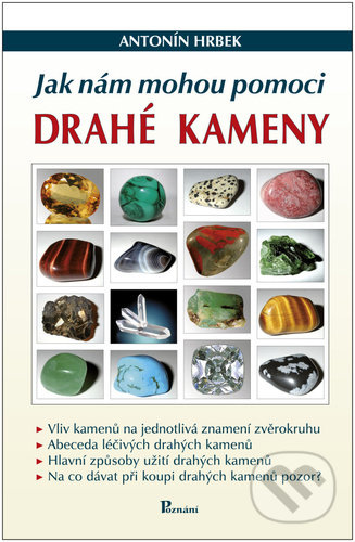 Jak nám mohou pomoci drahé kameny