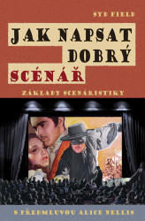 Jak napsat dobrý scénář (Základy scenáristiky)