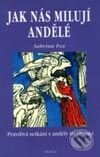 Jak nás milují andělé