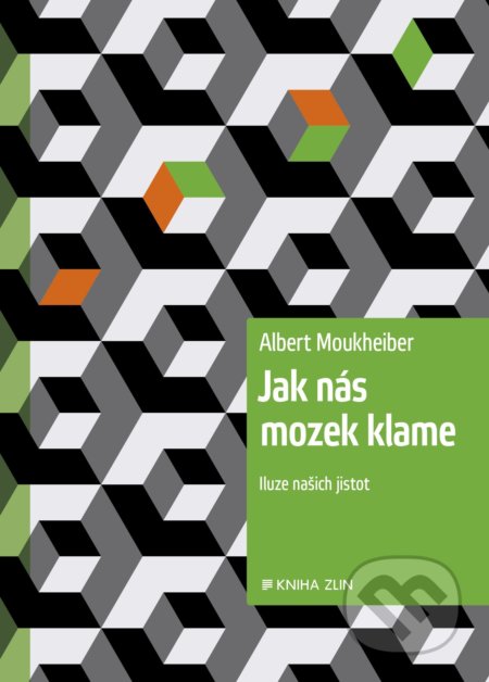 Jak nás mozek klame (Iluze našich jistot)