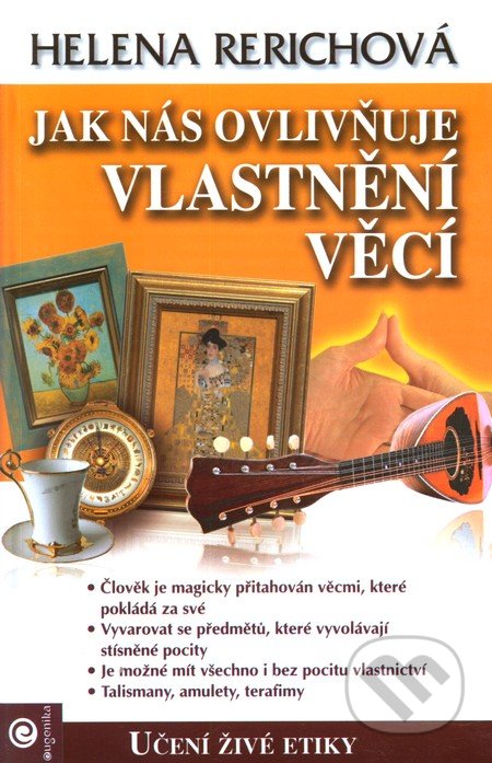 Jak nás ovlivňuje vlastnění věcí