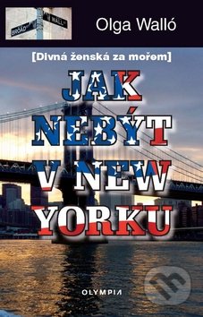 Jak nebýt v New Yorku (Divná ženská za mořem)
