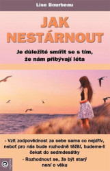Jak nestárnout (Je důležité smířit se s tím, že nám přibývají léta) - kniha z kategorie Psychologie osobnosti