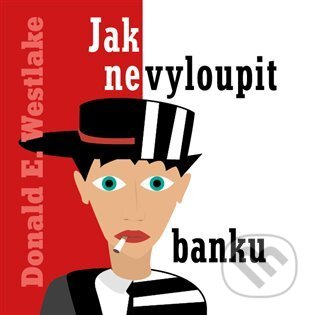 Jak nevyloupit banku