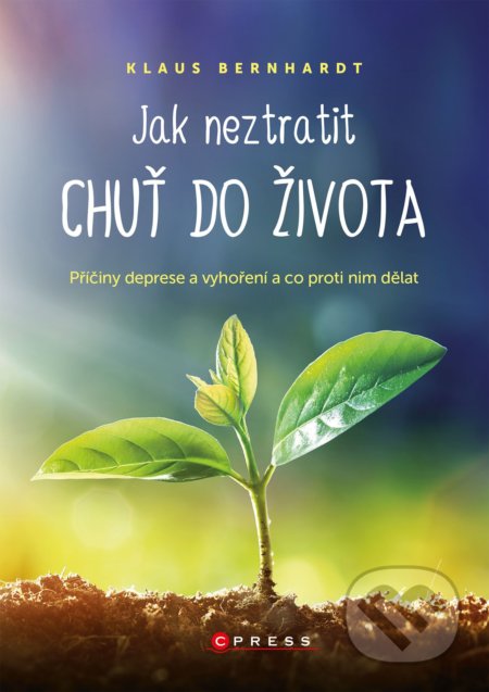 Jak neztratit chuť do života