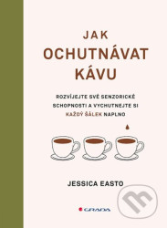 Jak ochutnávat kávu