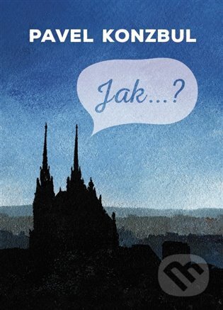 Jak...?