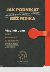 Jak podnikat bez rizika (Odhalená pravda o rizicích podnikání) - kniha z kategorie Obchod