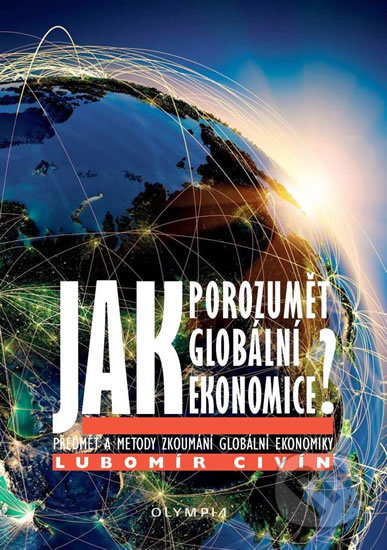 Jak porozumět globální ekonomice