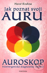 Jak poznat svoji auru - Auroskop