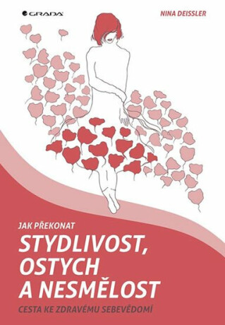 Jak překonat stydlivost, ostych a nesmělost - Cesta ke zdravému sebevědomí