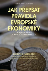 Jak přepsat pravidla evropské ekonomiky (Program růstu a společné prosperity) - kniha z kategorie Byznys a management
