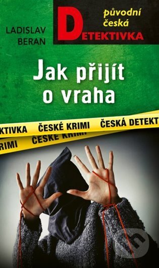 Jak přijít o vraha
