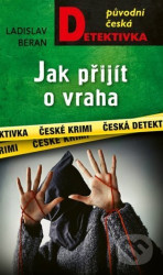 Jak přijít o vraha