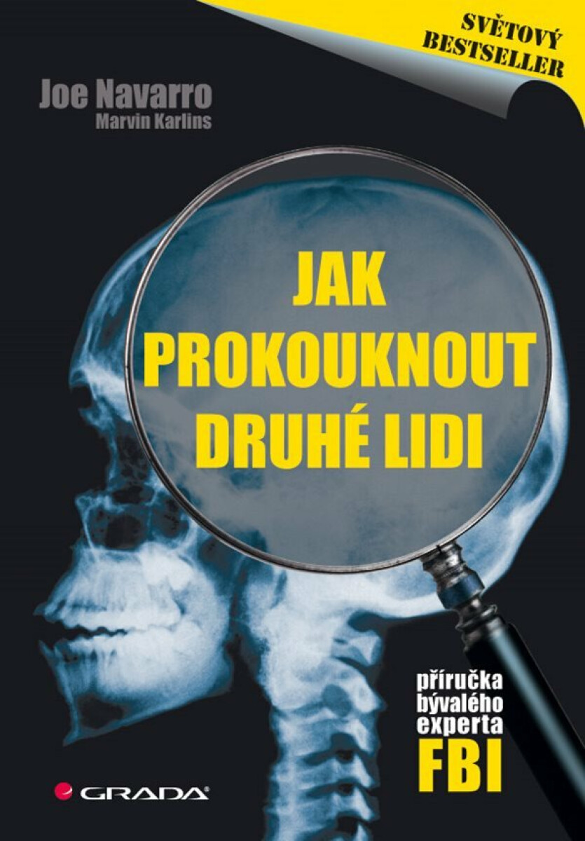 Jak prokouknout druhé lidi - Příručka bývalého experta FBI - Marvin Karlins, Joe Navarro