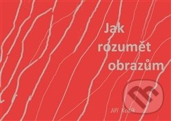 Jak rozumět obrazům