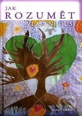 Jak rozumět vlastní duši