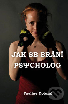 Jak se brání psycholog