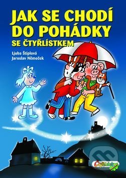 Jak se chodí do pohádky se Čtyřlístkem
