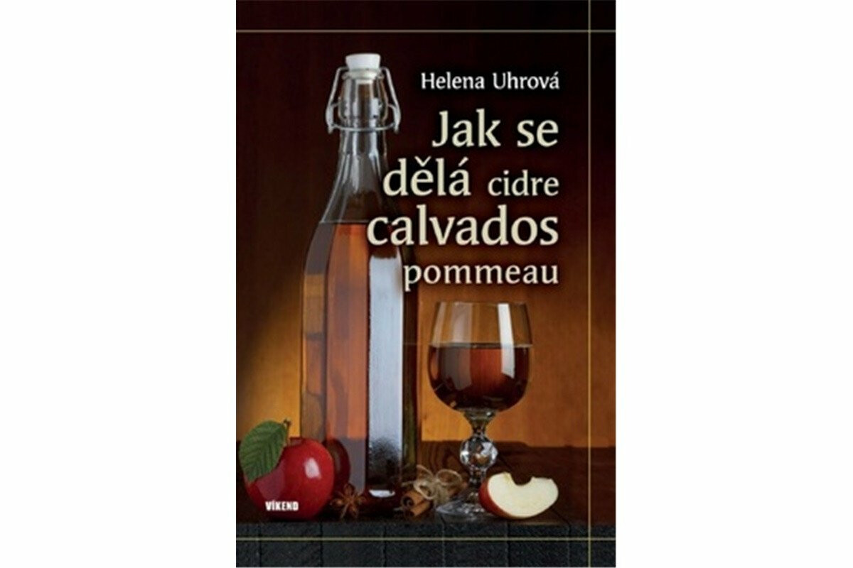 Jak se dělá cidre, calvados, pommeau - Helena Uhrová