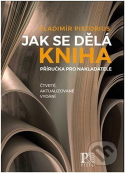 Jak se dělá kniha (Příručka pro nakladatele)