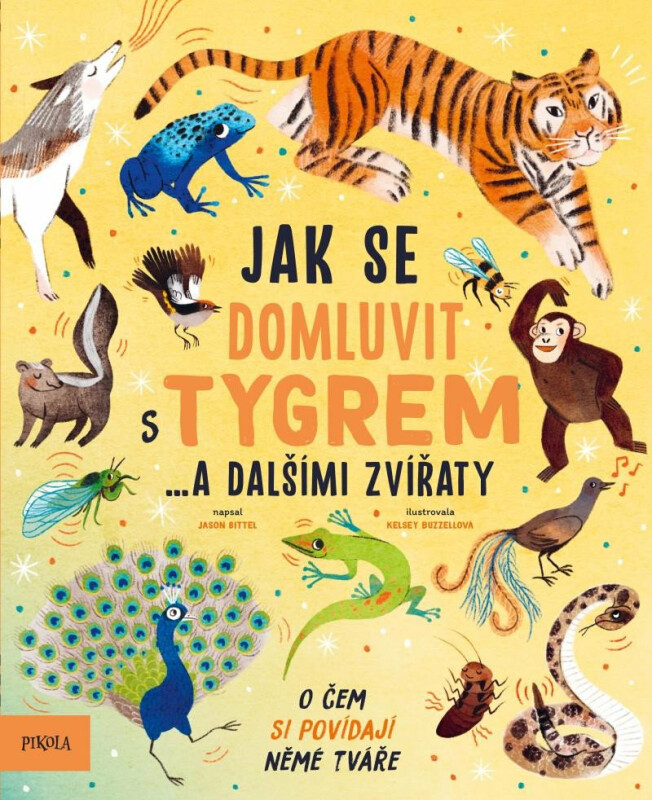 Jak se domluvit s tygrem… - Bittel Jason