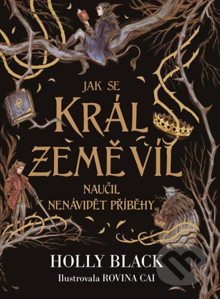 Jak se král Země víl naučil nenávidět příběhy