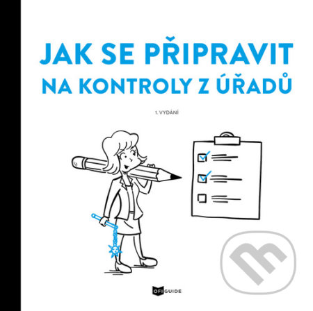 Jak se připravit na kontroly z úřadů