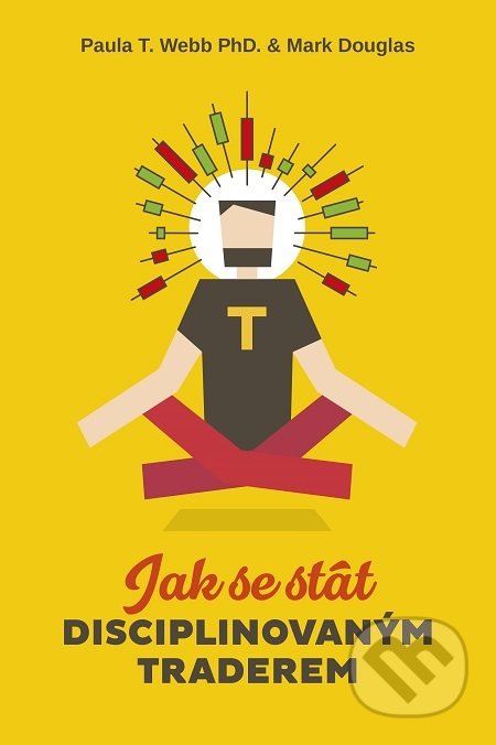 Jak se stát disciplinovaným traderem