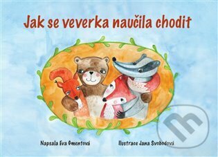 Jak se veverka naučila chodit