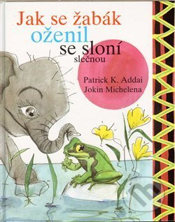 Jak se žabák oženil se sloní slečnou