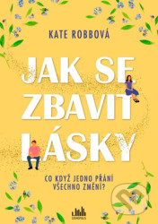 Jak se zbavit lásky