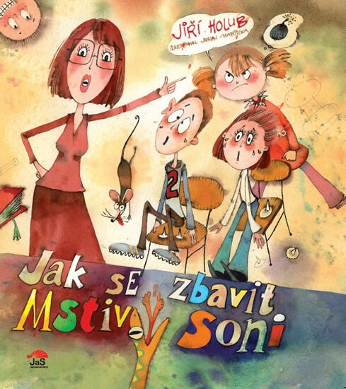 Jak se zbavit Mstivý Soni - Jiří Holub, Juraj Martiška