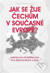 Jak se žije Čechům v současné Evropě?