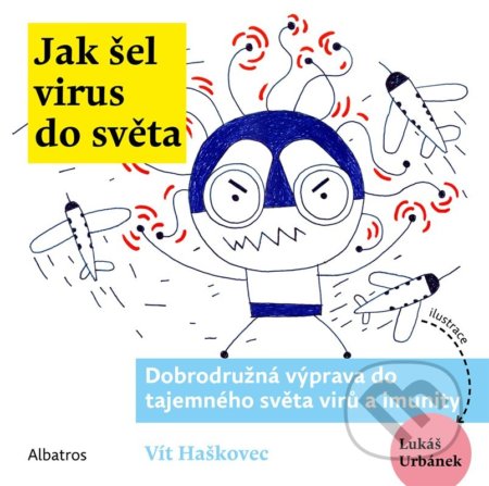 Jak šel virus do světa