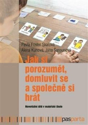 Jak si porozumět, domluvit se a společně si hrát (Neverbální dítě v mateřské škole) - kniha z kategorie Předškolní pedagogika