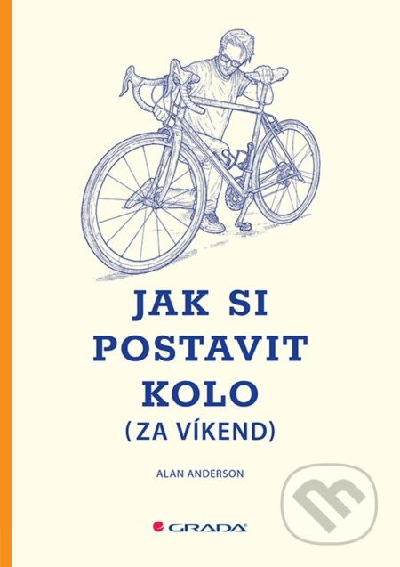 Jak si postavit kolo (za víkend)
