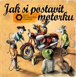Jak si postavit motorku