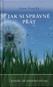 Jak si správně přát – 7 pravidel, jak uskutečnit své sny