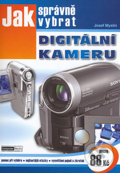 Jak správně vybrat digitální kameru