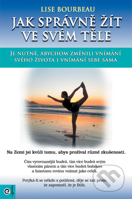 Jak správně žít ve svém těle