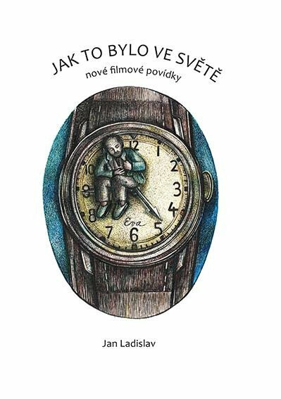 Jak to bylo ve světě - nové filmové povídky - Ladislav Jan